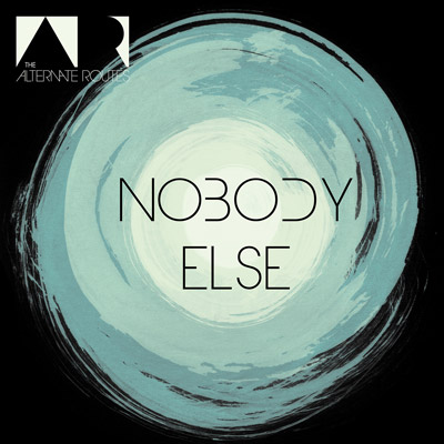 The Alternate Routes Nobody_Else