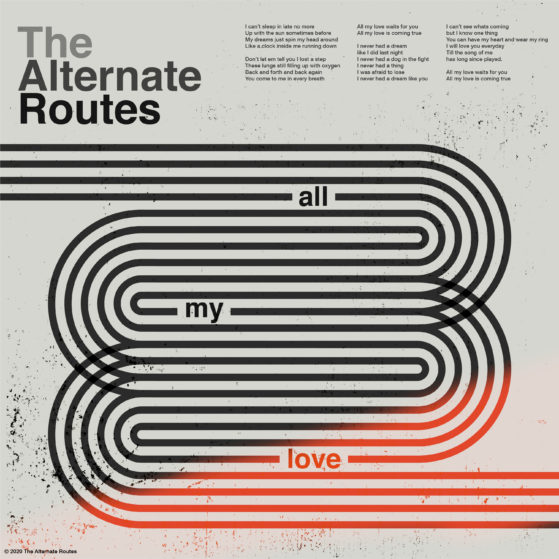 The Alternate Routes All My Love